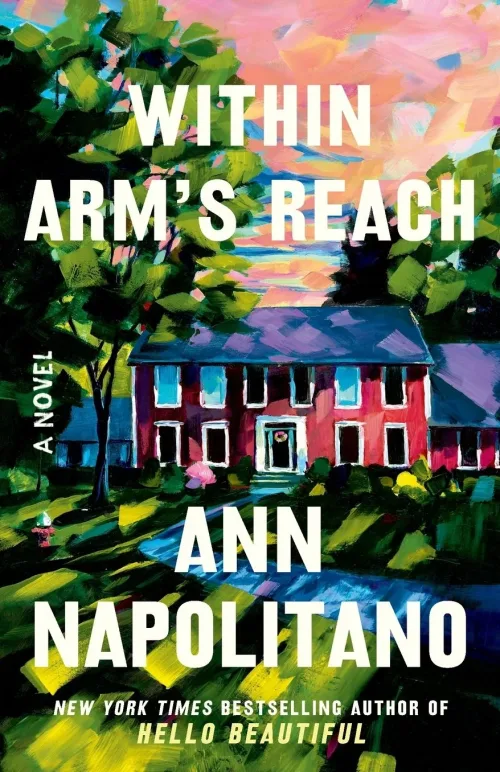 Within Arm's Reach book cover by Ann Napolitano