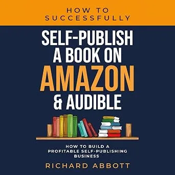 How to Successfully Self-Publish book cover by Richard Abbott